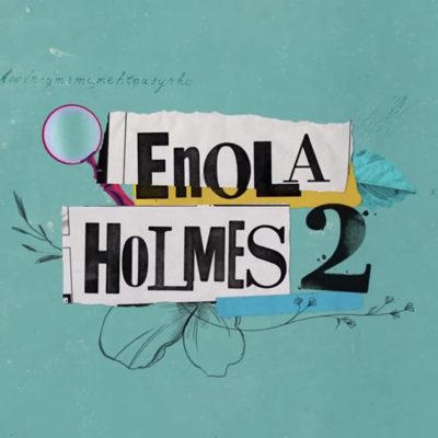 Enola Holmes 2 - AJK Dance Agency