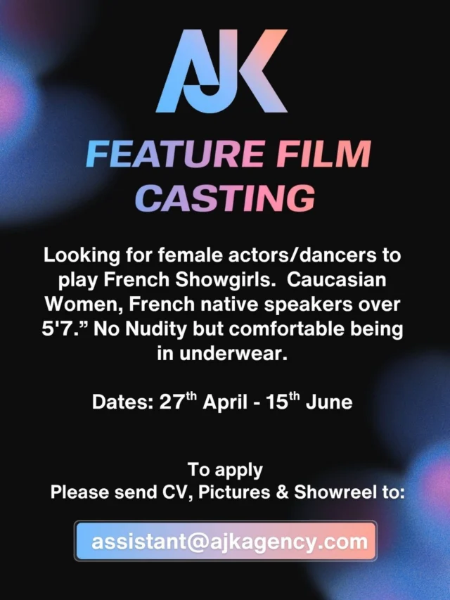 CASTING CALL – FEATURE FILM 

We’re currently casting for a feature film shooting in Budapest 🇭🇺 between 27 April – 15 June.

We’re looking for actor/dancers to play French Showgirls (Lido style) 💃

Looking for:
 • Native French speakers 🇫🇷 • Strong dance background • Some acting experience (lines included) • Caucasian women, min height 5’7” • Comfortable performing in underwear / showgirl-style costumes (no nudity)

This is a great opportunity to be part of a major film production and appear across multiple scenes 🎬

📩 To be considered, please email assistant@ajkagency.com with your CV, Showreel and Pictures. Via Dropbox or wetransfer.

.
.
.
.

#AJKAgency #castingcall #dancerswanted #showgirls #FrenchDancers